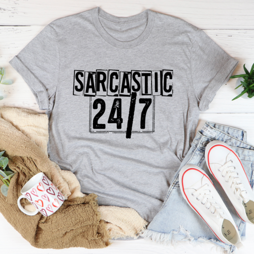 Sarcastic 24/7 T-Shirt