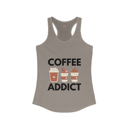Coffee Addict! Women's Ideal Racerback Tank