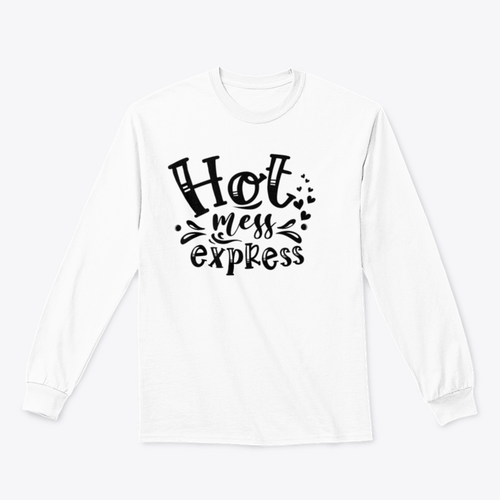 Hot Mess Express Slogan Inscription Design for Sweatshirt