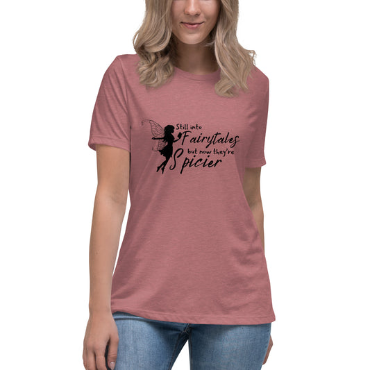 Still into fairytales! Women's Relaxed T-Shirt